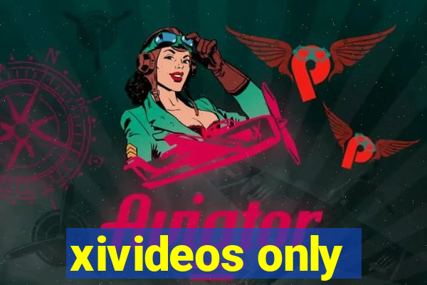 xivideos only